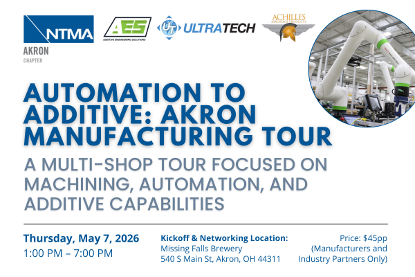 automation to additive akron manufacturing tour